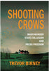 SHOOTING CROWS